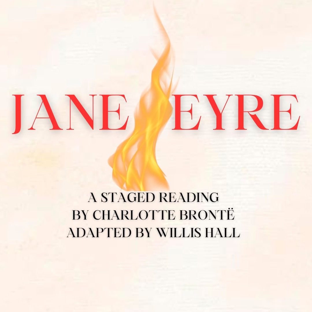 Jane Eyre Staged Reading