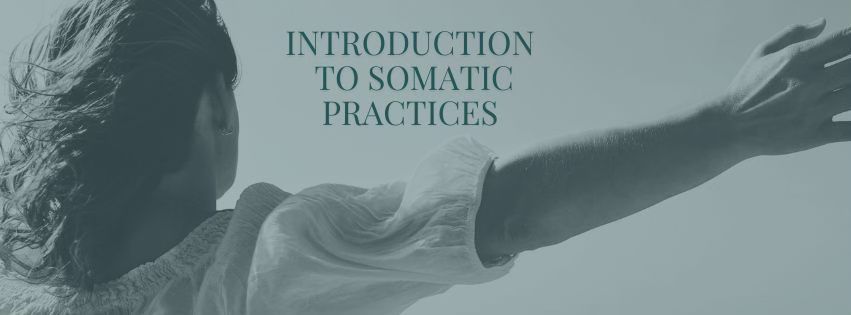 Intro to Somatic Practices