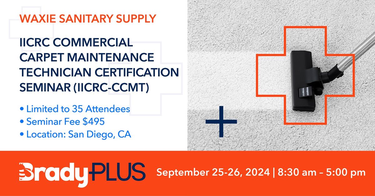 IICRC Commercial Carpet Maintenance Technician Certification Seminar (IICRC-CCMT) in San Diego, CA