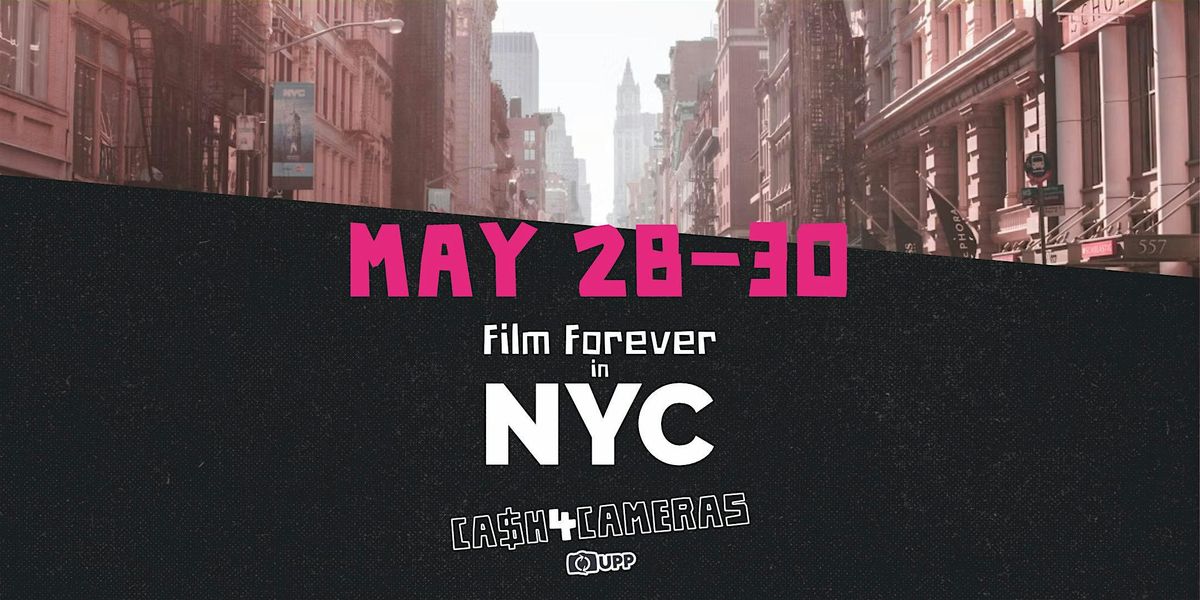 CASH4CAMERAS at Film Forever: The Analog Weekend in NYC