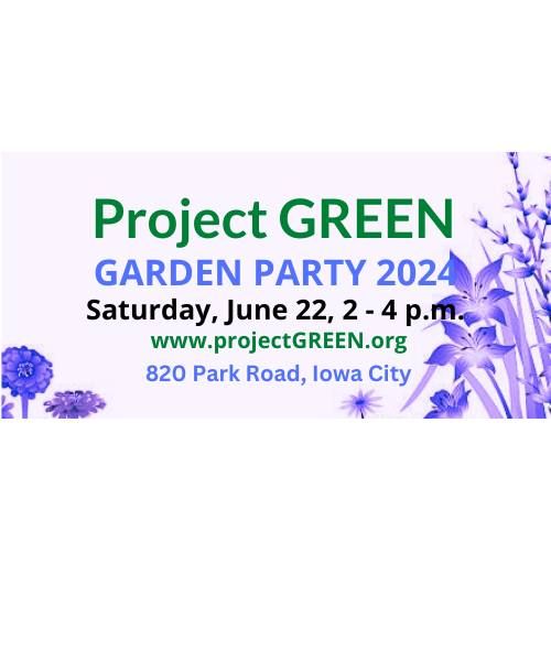 Project GREEN Garden Party - RAIN DATE