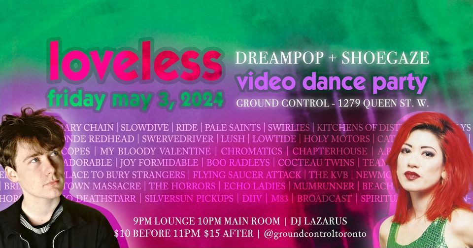LOVELESS: Dreampop + Shoegaze Video Dance Party w\/ DJ Lazarus