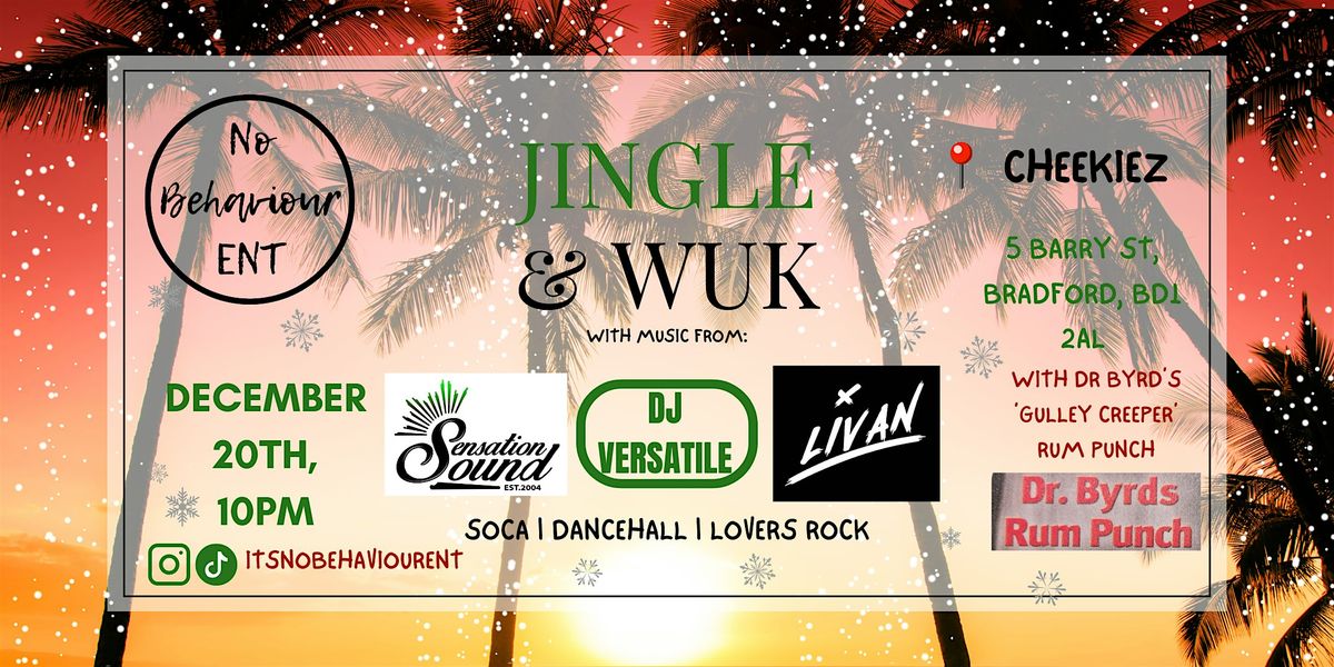 JINGLE & WUK | A Christmas special | Soca, Dancehall & Lover's Rock