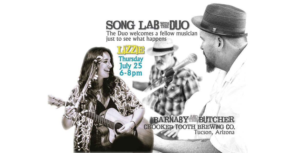 Barnaby and the Butcher, Song Lab ft'ing Lizzie