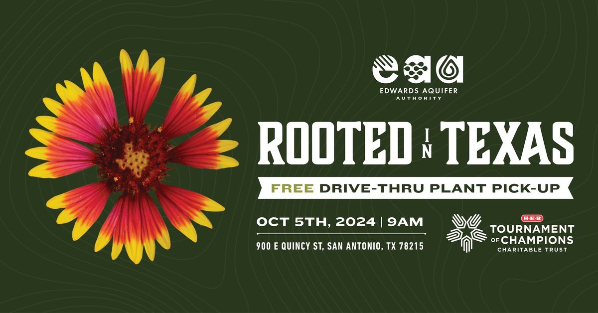 Rooted in Texas | A FREE Drive -Thru Plant Pick-Up