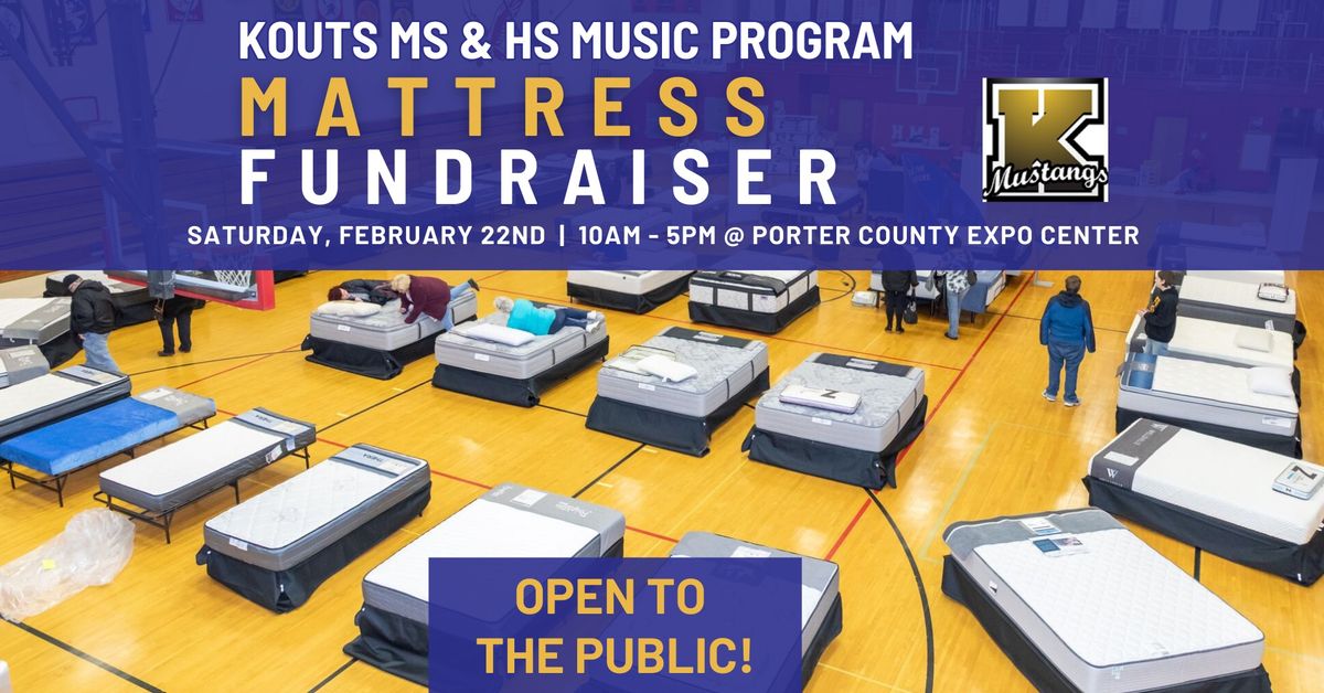 Kouts HS & MS Music Department Mattress Fundraiser 