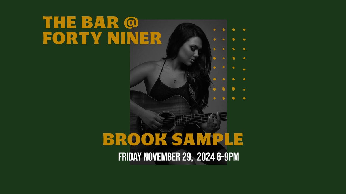 LIVE MUSIC - Brook Sample - The Bar @ Forty Niner