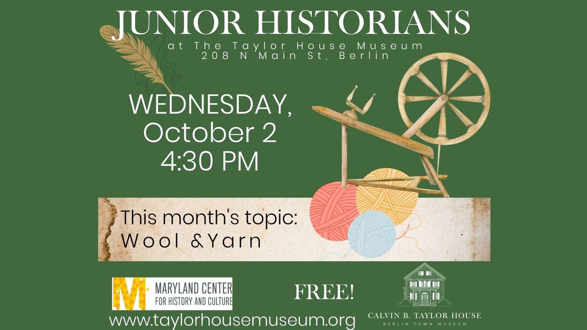 JUNIOR HISTORIANS: Wool & Yarn