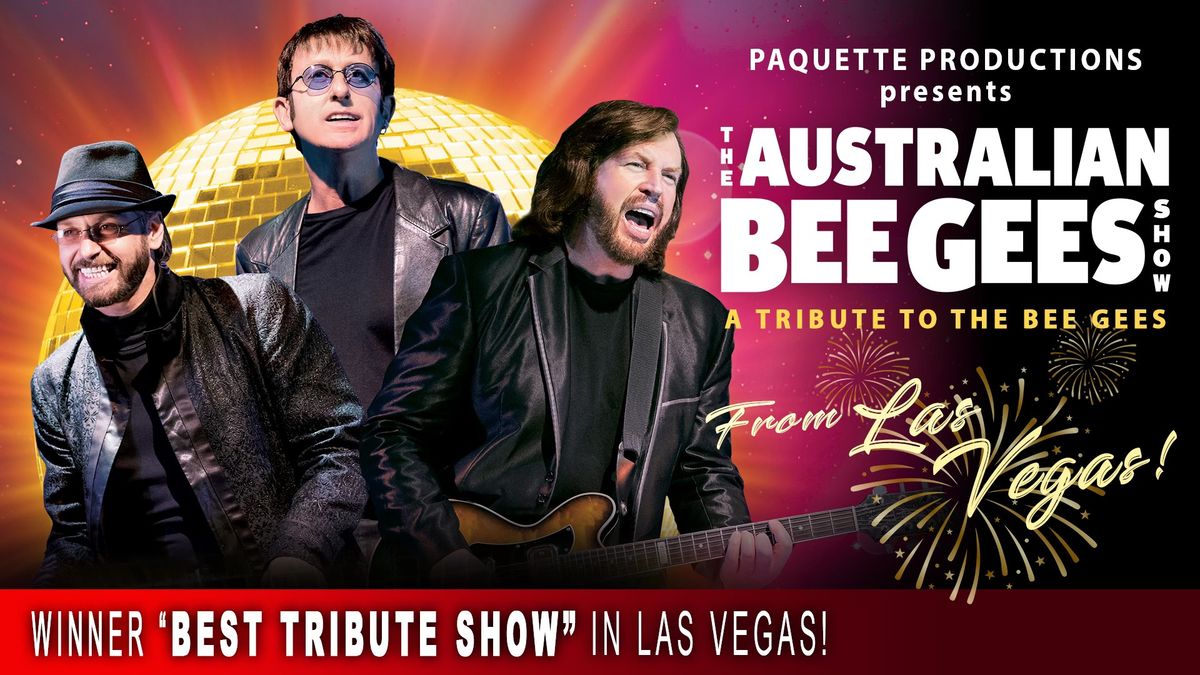 The Australian Bee Gees Show - A Tribute to the Bee Gees