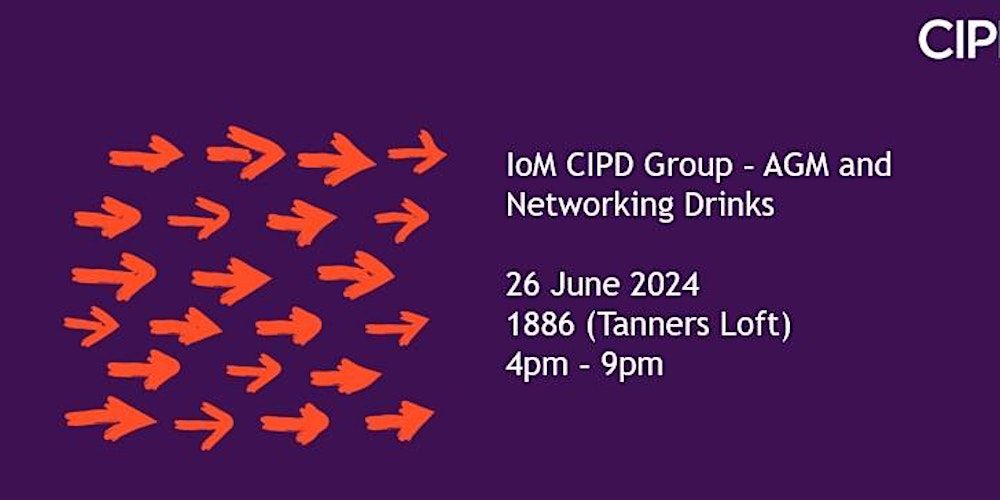 IoM CIPD AGM and Networking Drinks