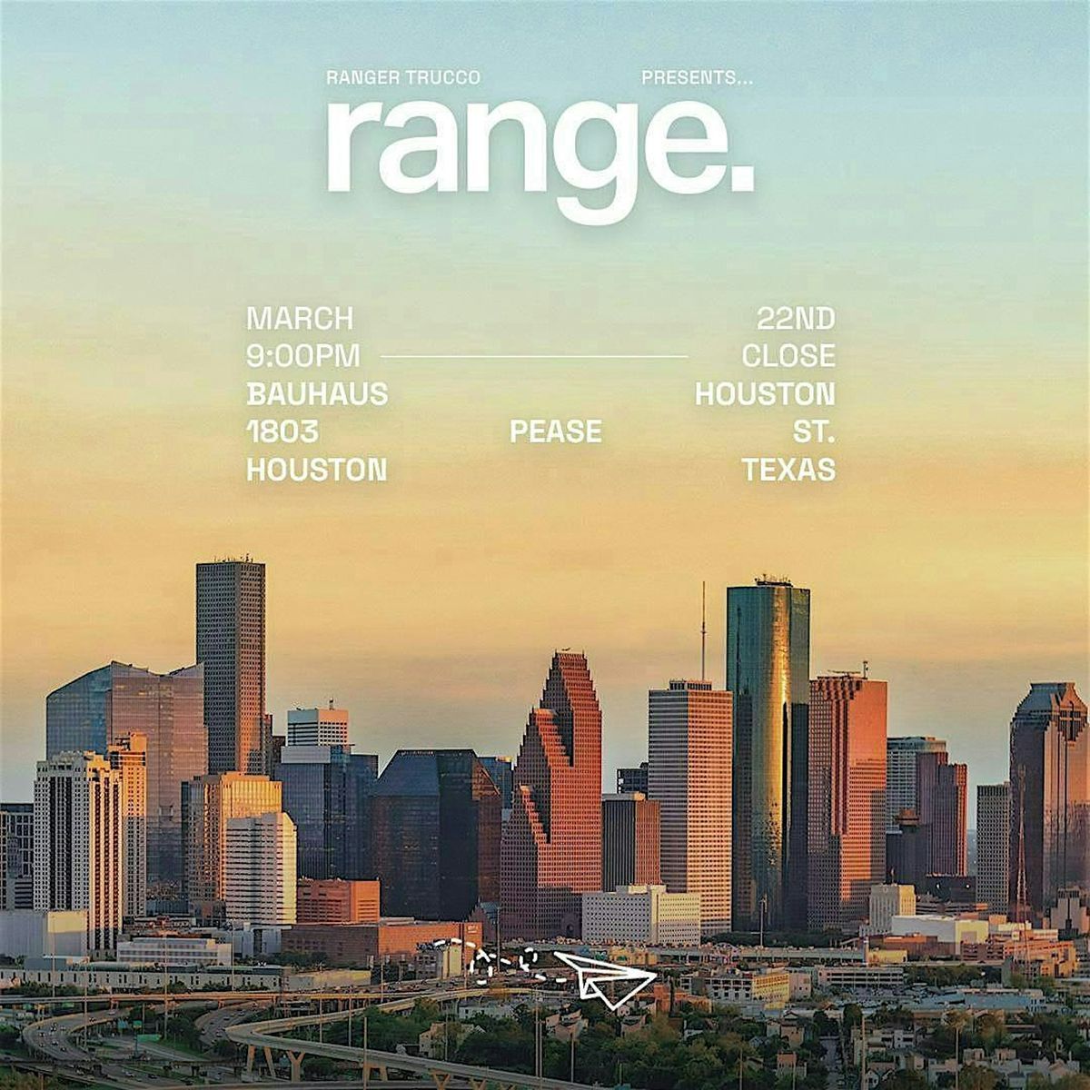 Ranger Trucco presents RANGE. SHOWCASE @ Bauhaus Houston