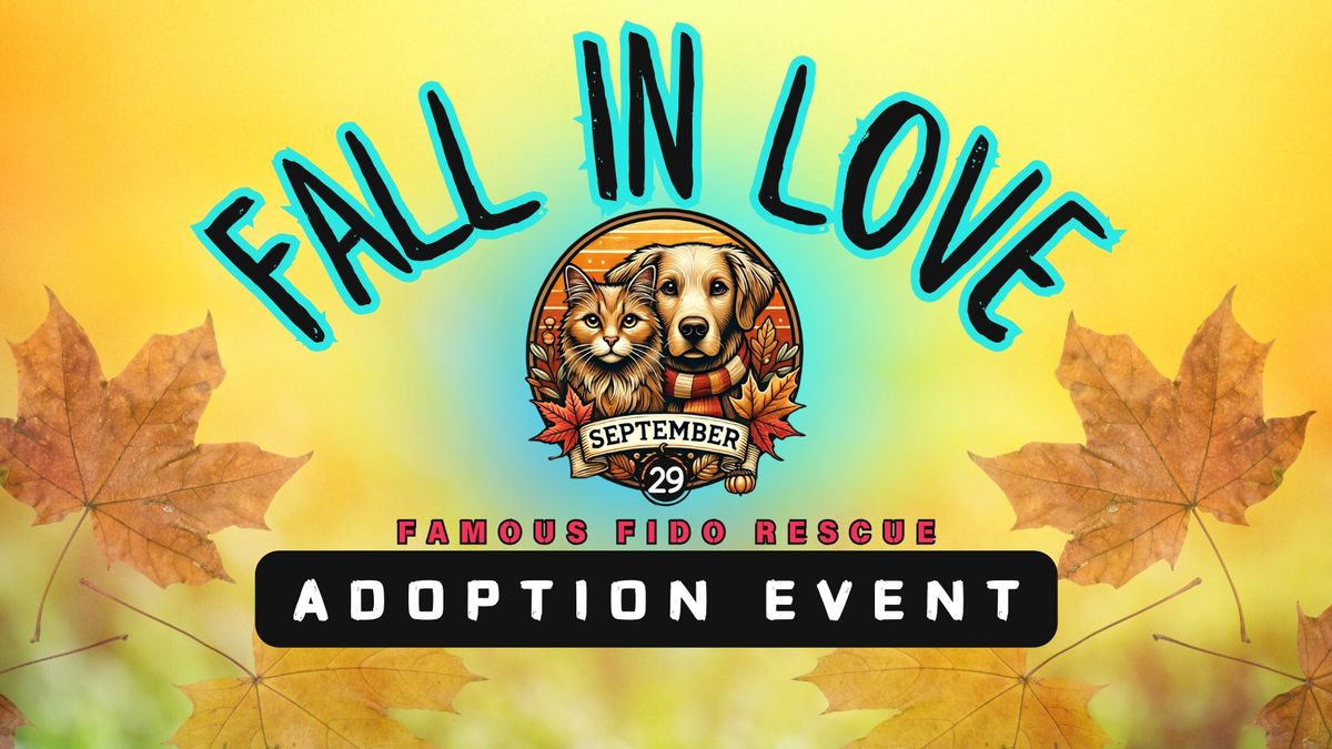 Fall in Love September Adoption Event at Famous Fido Rescue