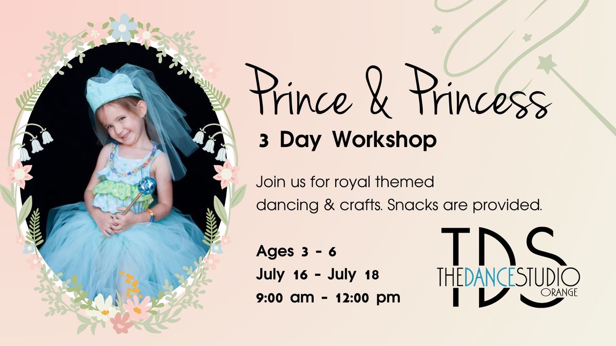 Prince & Princess - 3 Day Workshop