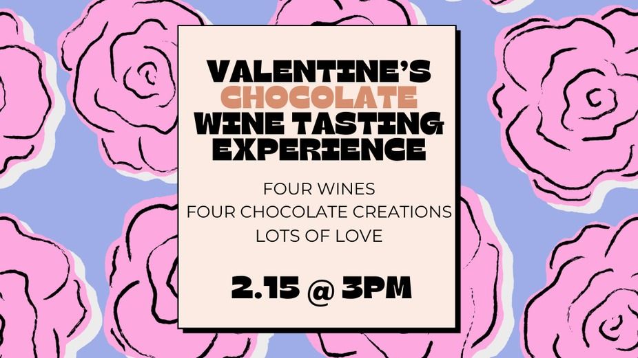 Valentines Chocolate Wine Tasting Experience