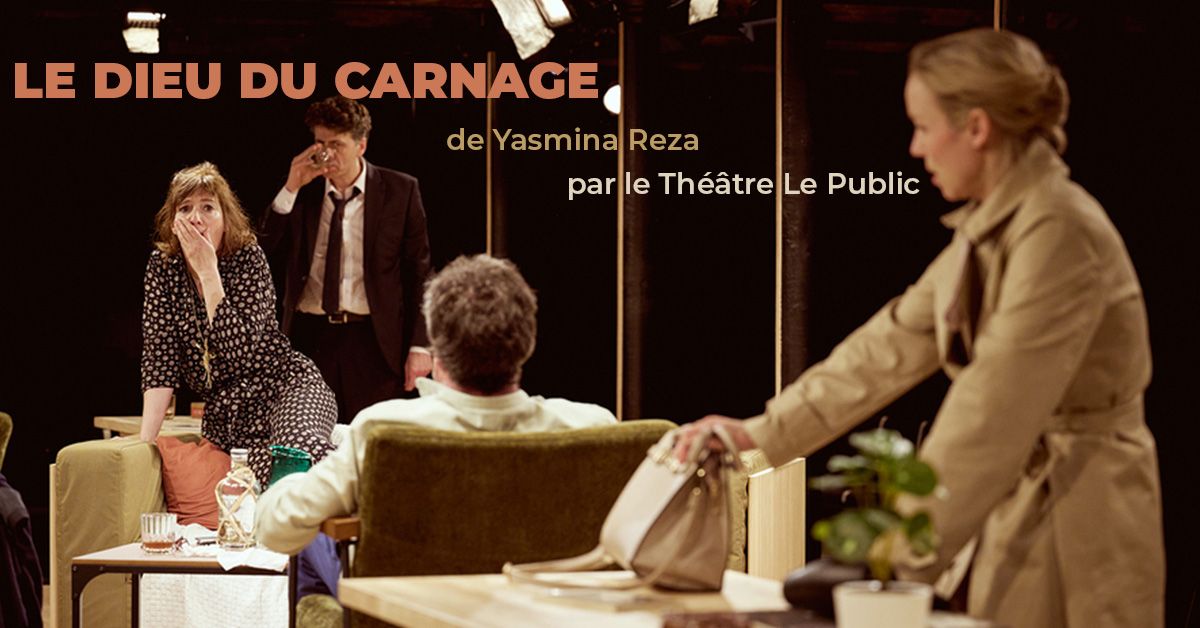 *COMPLET*  Le dieu du carnage \u00b7 de Yasmina Reza | th\u00e9\u00e2tre