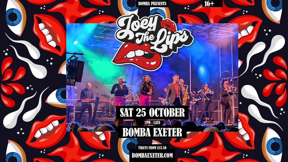 JOEY THE LIPS - LIVE FUNK BAND - SAT 25 OCT - BOMBA EXETER 