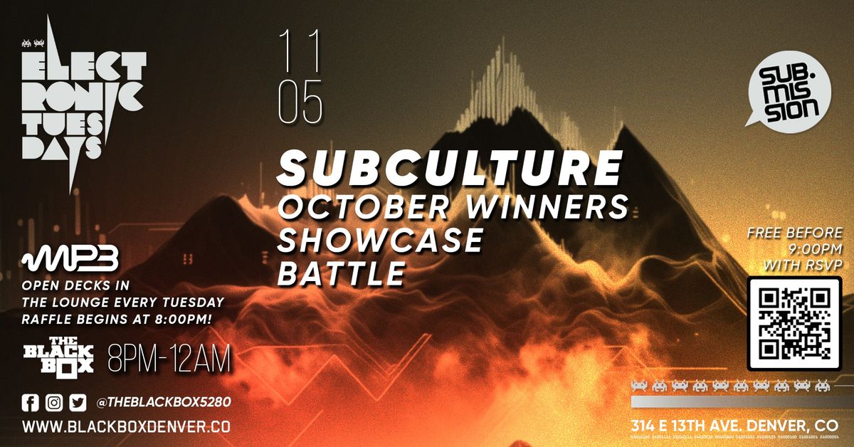 Sub.mission Electronic Tuesdays: Subculture w\/ October Winners Battle + MP3 MAG Open Decks