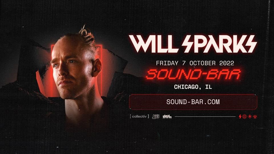 WILL SPARKS at Sound-Bar \u2022 Chicago