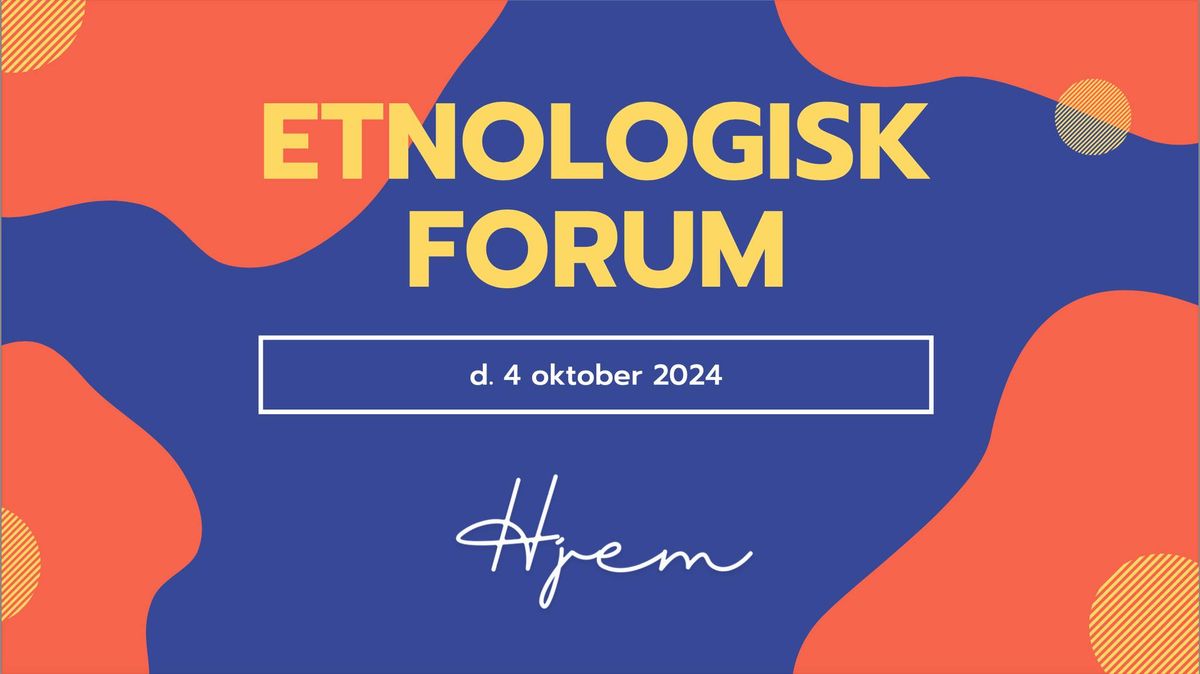 Etnologisk Forum 2024