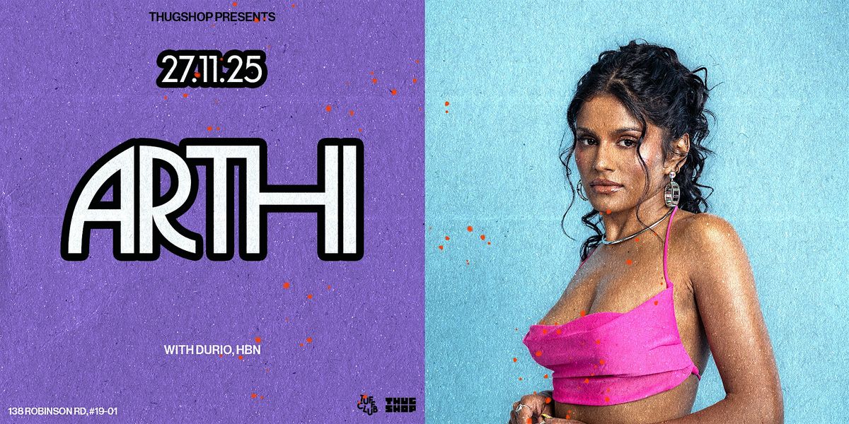 Thugshop Presents \u2014 Arthi
