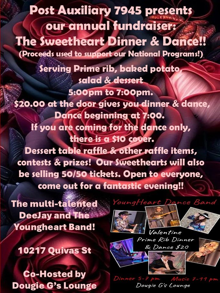 Auxiliary 7945 annual fundraiser:  The Sweetheart Dinner & Dance! $20 Dinner & Dance $10 Dance only