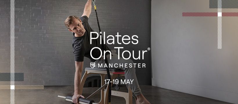 Pilates On Tour\u00ae, Manchester