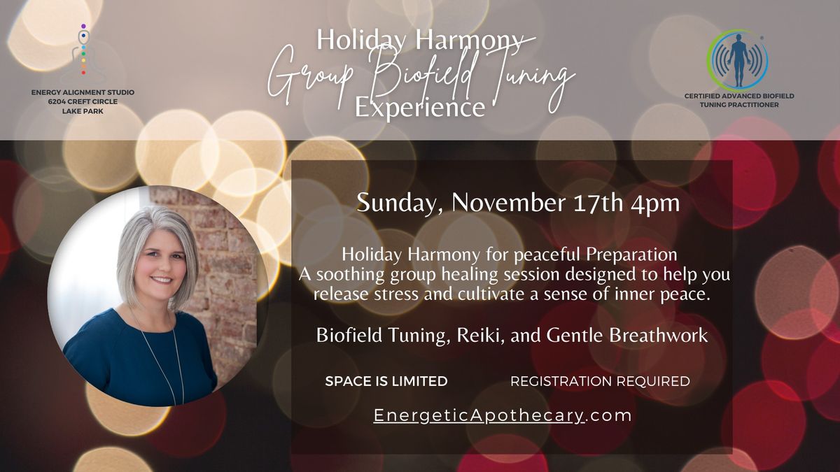 Holiday Harmony: Group Biofield Tuning, Reiki, and Gentle Breath for Peaceful Preparation,