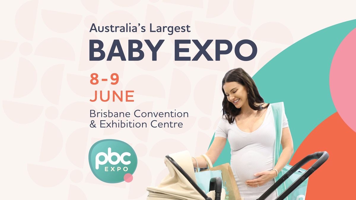 Brisbane Pregnancy, Babies and Children's Expo