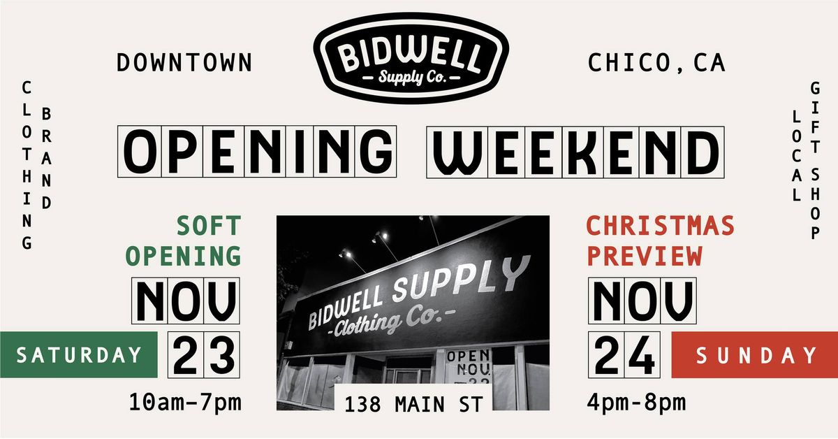 Bidwell Supply\u2014Downtown Chico Opening Weekend