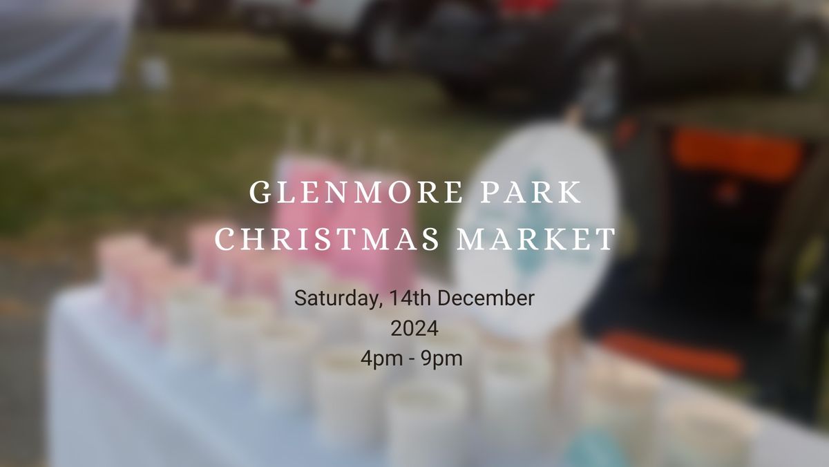 Xmas Markets @ Glenmore Park