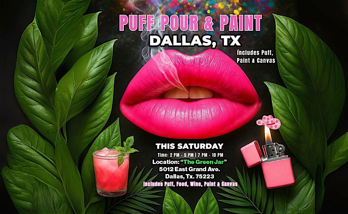 Puff, Pour & Paint @The Green Jar Dallas