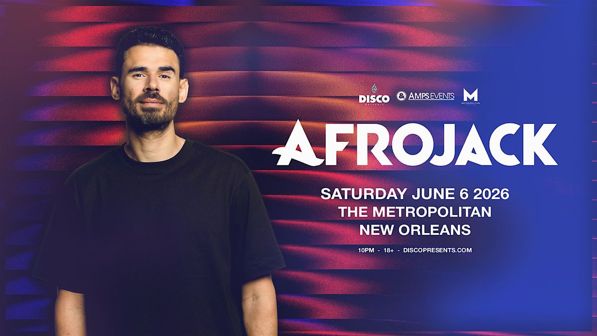 AFROJACK - LIVE at The Metro New Orleans