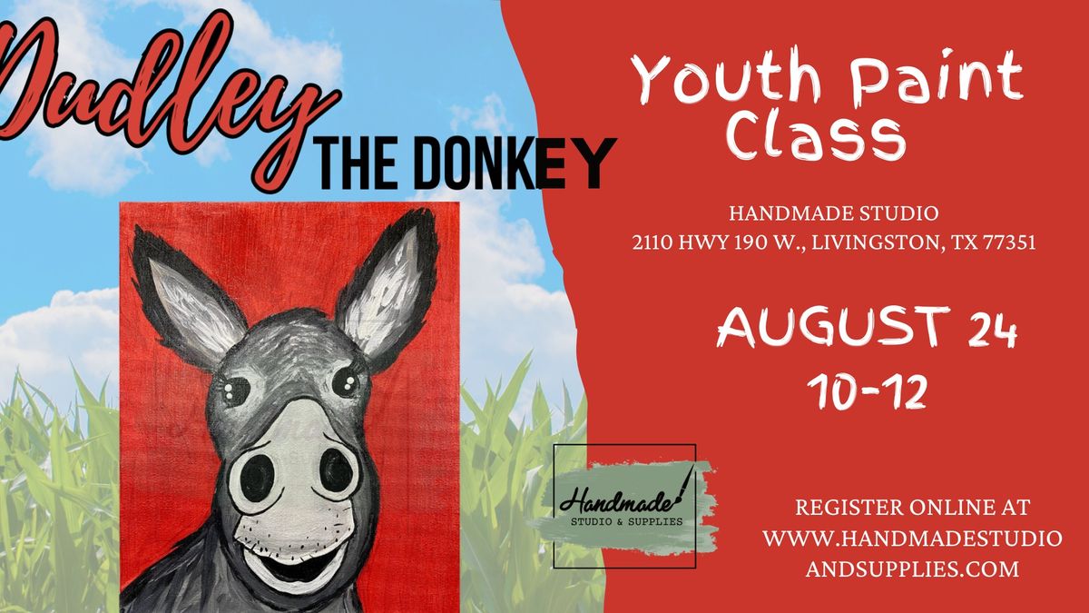 YOUTH Dudley the Donkey Paint Class