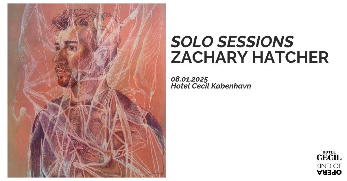 Zachary Hatcher (US) | Hotel Cecil, K\u00f8benhavn