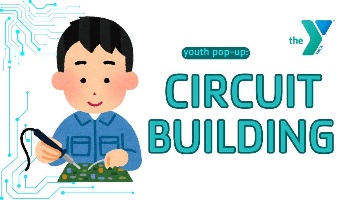 Youth Pop-Up: Circuit Building