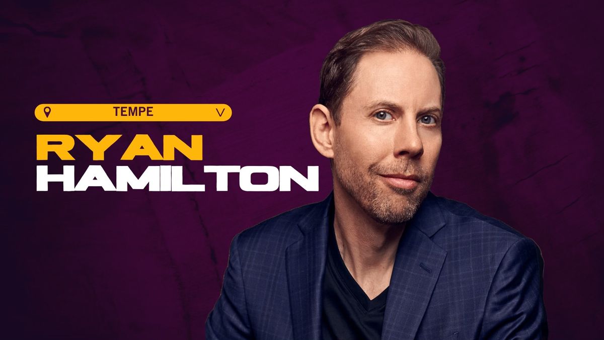 RYAN HAMILTON @ TEMPE IMPROV