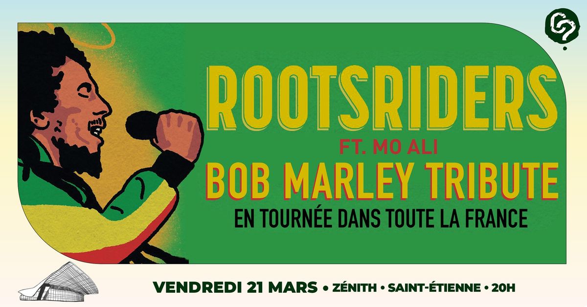 Rootsriders \u2022 21 mars 2025 \u2022 Z\u00e9nith Saint-Etienne