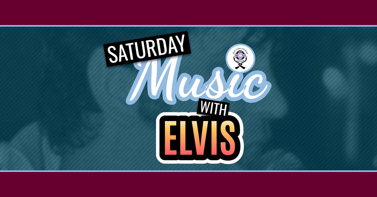 Saturday Music with Elvis