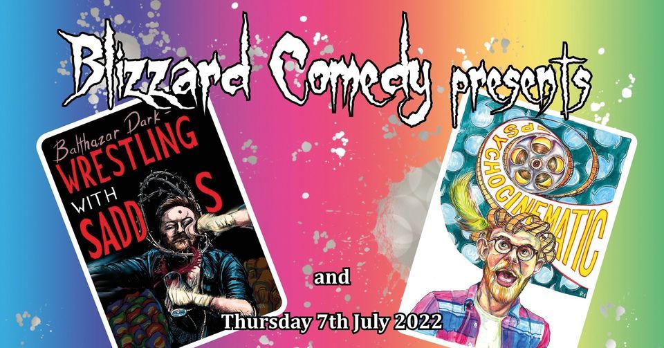 Blizzard Comedy presents: WIP shows by Balthazar Dark and Thom Bee