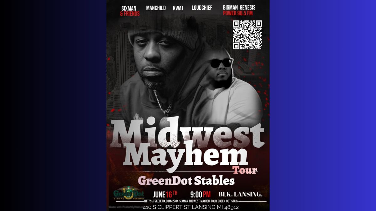 Midwest Mayhem Tour @ GreenDot Stables 