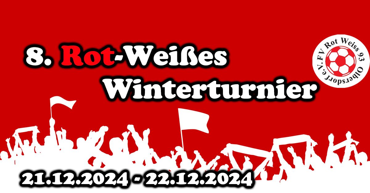 8. Rot-Wei\u00dfes Winterturnier