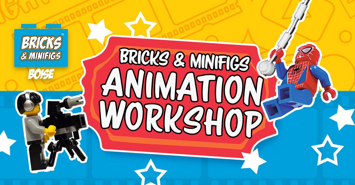 Boise Bricks & Minifigs Animation Workshop