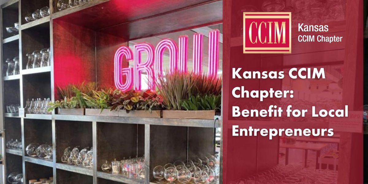 Kansas CCIM Benefit for Local Entrepreneurs