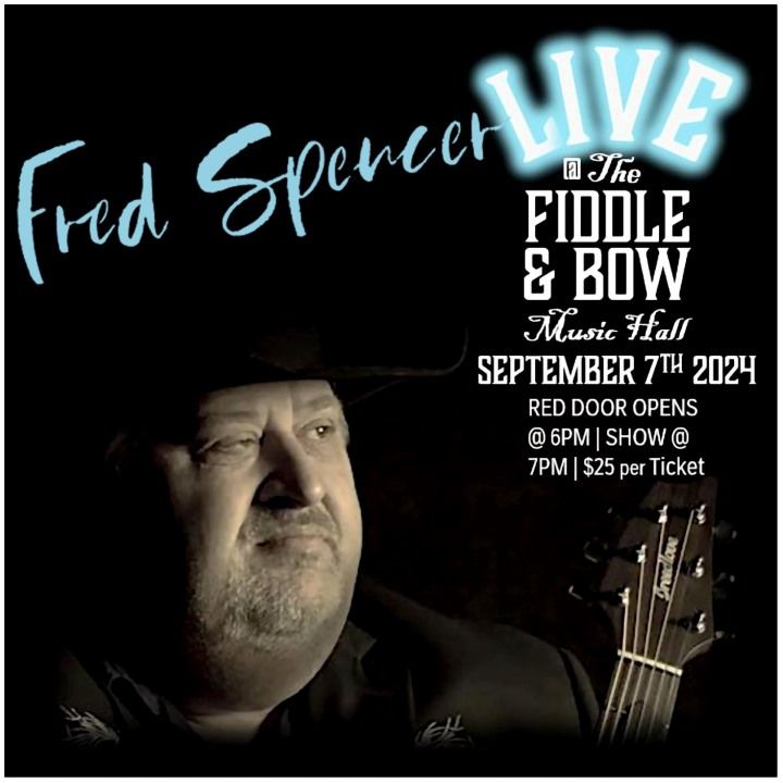 Fred Spencer LIVE @ The Fiddle and Bow Music Hall