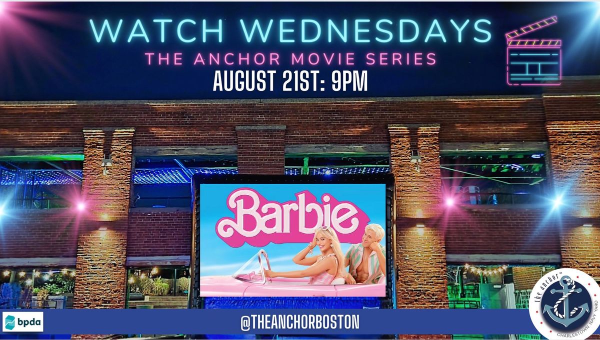 Watch Wednesdays- The Anchor Movie Series: Barbie