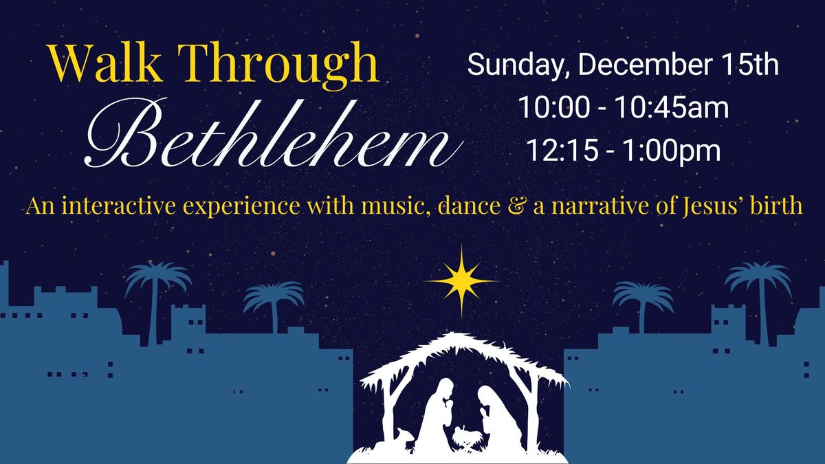 Walk Through Bethlehem