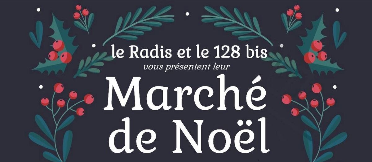 March\u00e9 de No\u00ebl du Radis et du 128bis