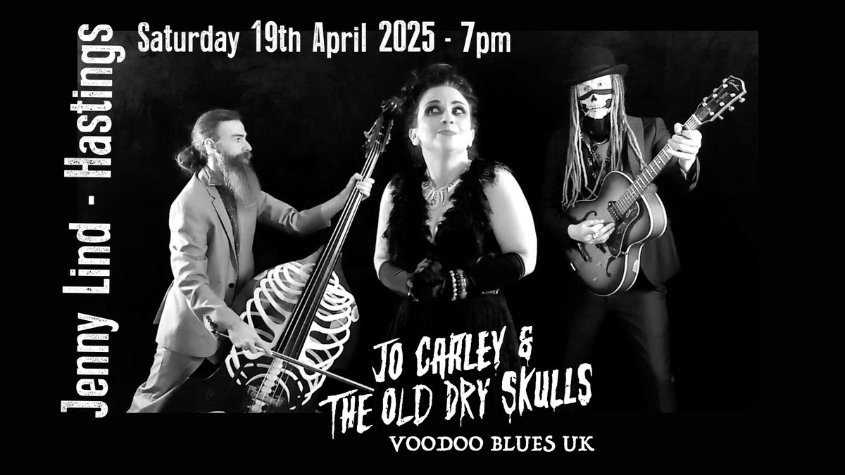 Live: Jo Carley & The Old Dry Skulls - Live in Hastings!