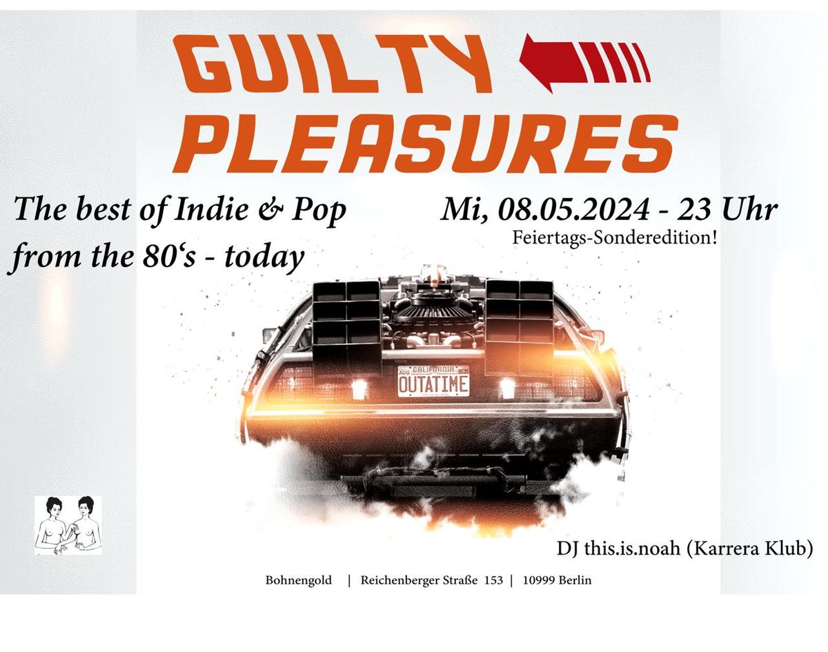 Guilty Pleasures - The Best of Indie & Pop from the 80's - today