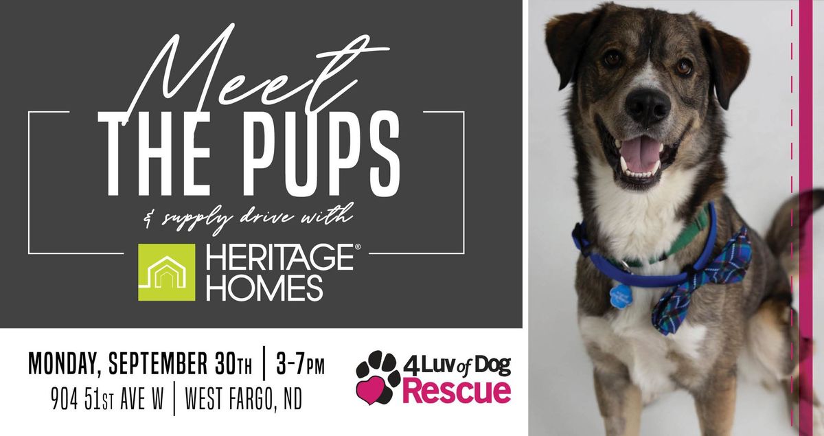 Meet the Pups & Supply Drive with Heritage Homes!